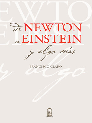 cover image of De Newton a Einstein y algo más